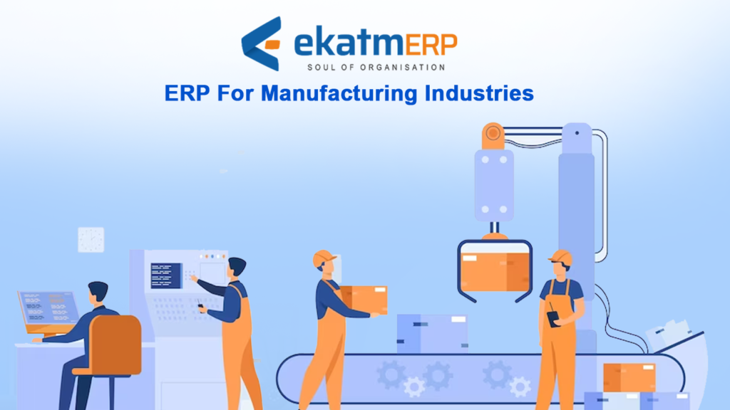 ERP Software For Manufacturing Industries