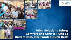Vritti Solutions Brings Comfort and Care to Pune ST Drivers with CSR-Funded Bunk Beds